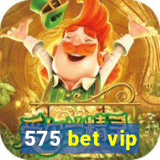 575 bet vip