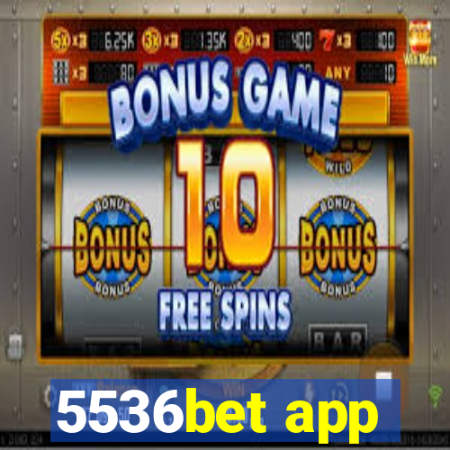 5536bet app