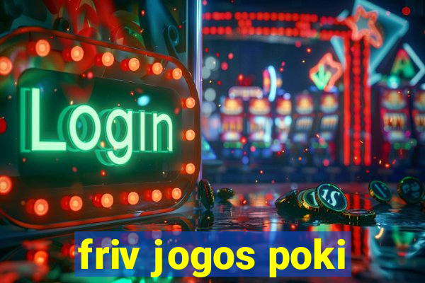 friv jogos poki