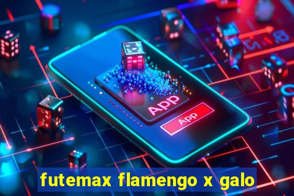 futemax flamengo x galo