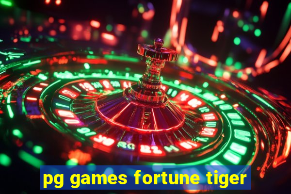 pg games fortune tiger