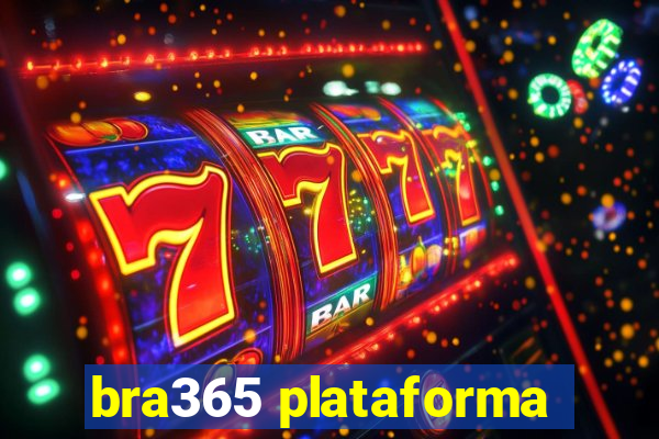 bra365 plataforma