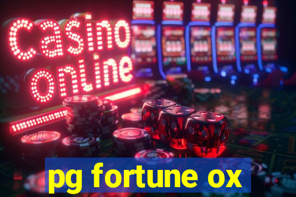 pg fortune ox