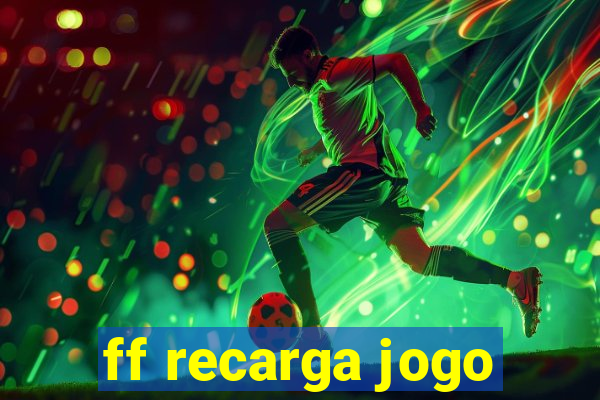 ff recarga jogo