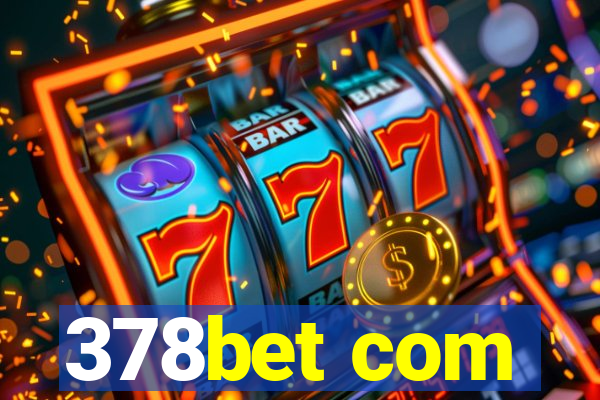 378bet com