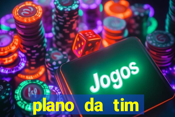 plano da tim internet ilimitada