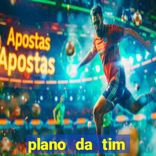 plano da tim internet ilimitada