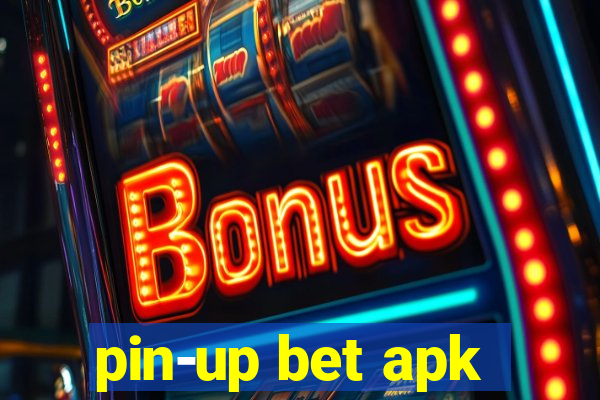 pin-up bet apk