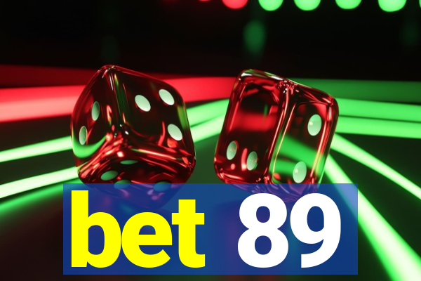 bet 89