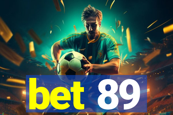 bet 89