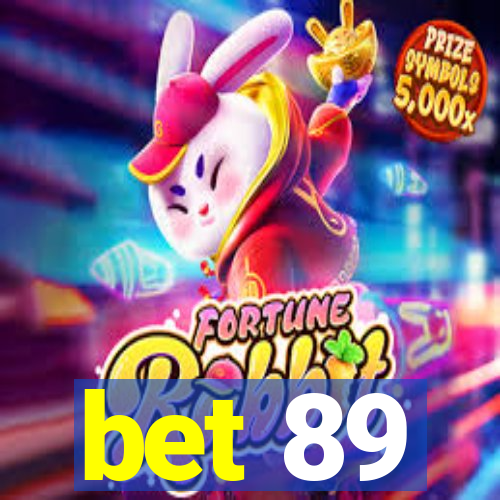 bet 89