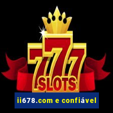 ii678.com e confiável