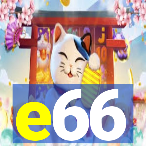 e66