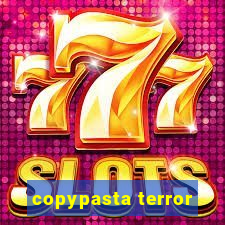 copypasta terror