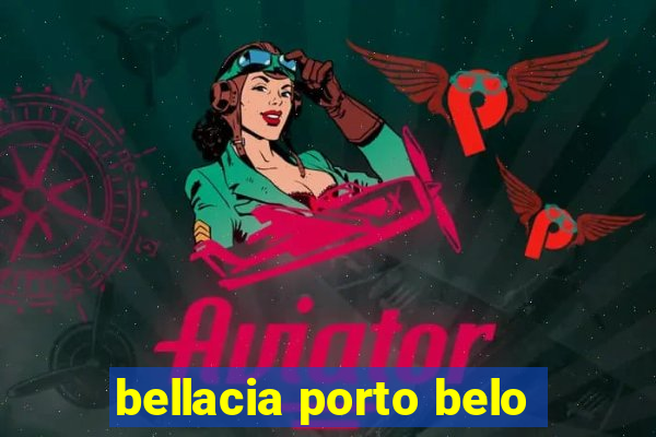 bellacia porto belo