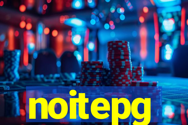 noitepg