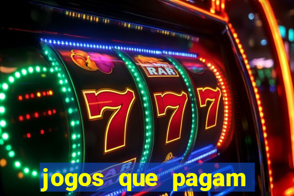 jogos que pagam dinheiro para jogar