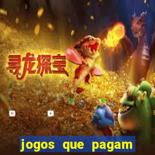 jogos que pagam dinheiro para jogar