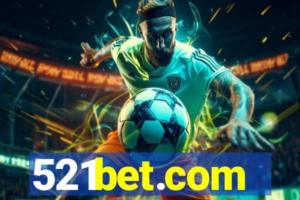 521bet.com