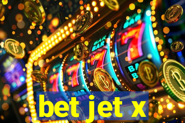 bet jet x