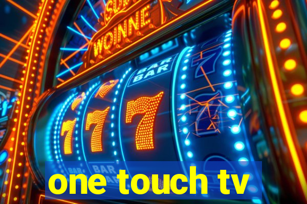 one touch tv