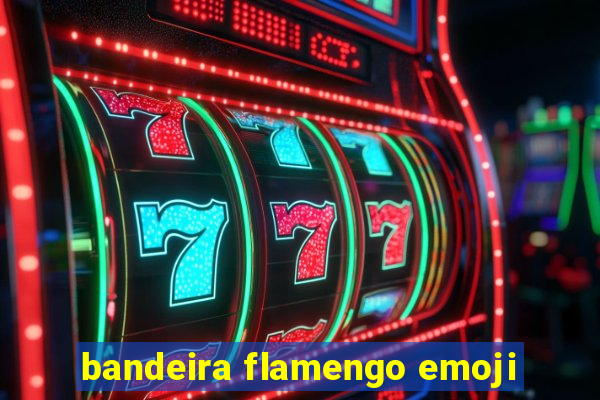 bandeira flamengo emoji