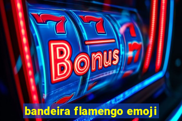 bandeira flamengo emoji