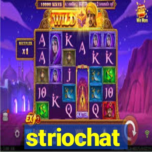 striochat