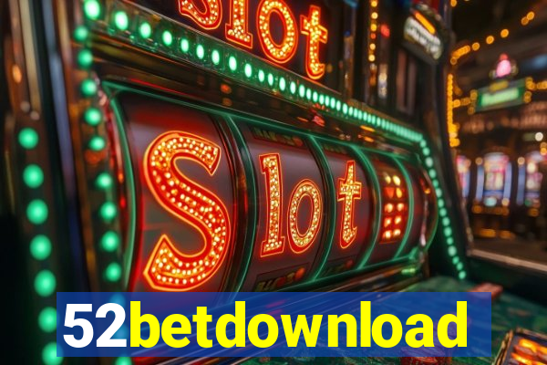 52betdownload