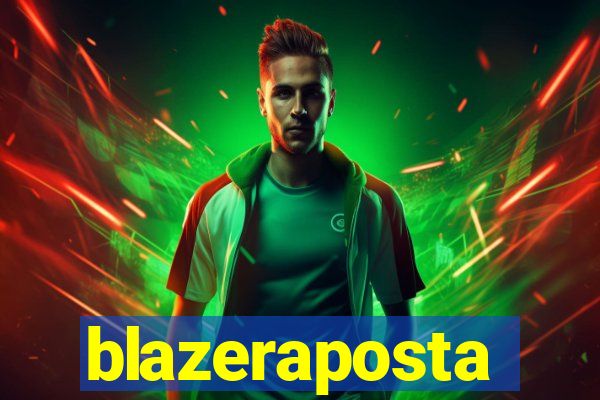 blazeraposta