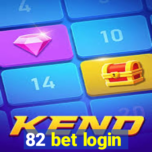 82 bet login