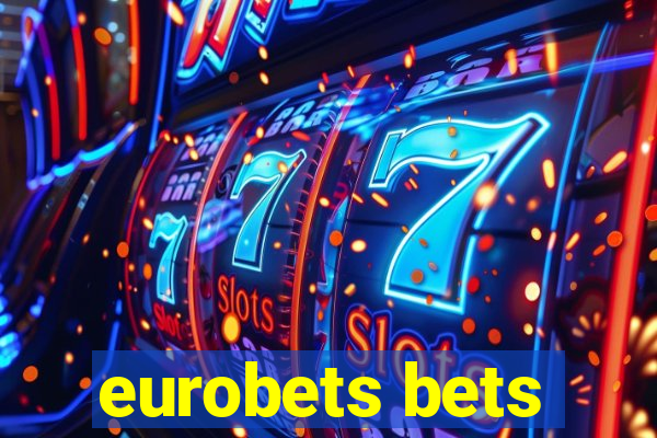 eurobets bets