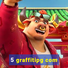 5 graffitipg com