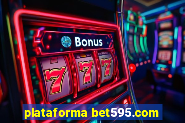 plataforma bet595.com