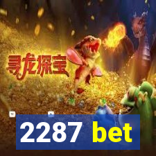 2287 bet