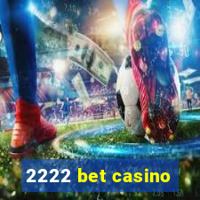 2222 bet casino