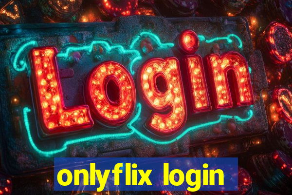 onlyflix login