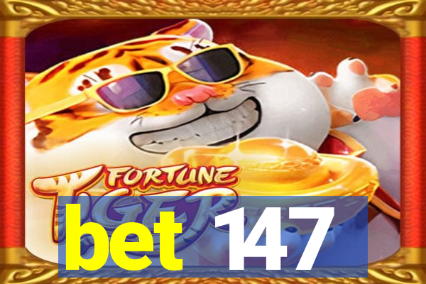 bet 147