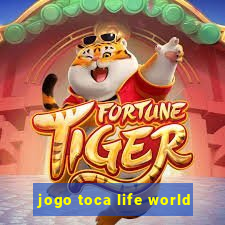 jogo toca life world