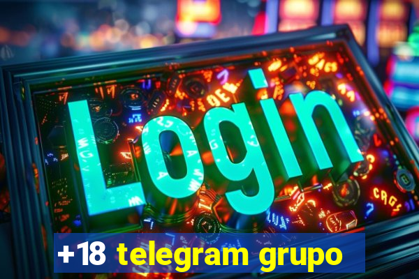 +18 telegram grupo