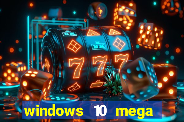 windows 10 mega lite premium download