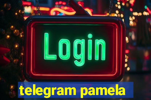 telegram pamela