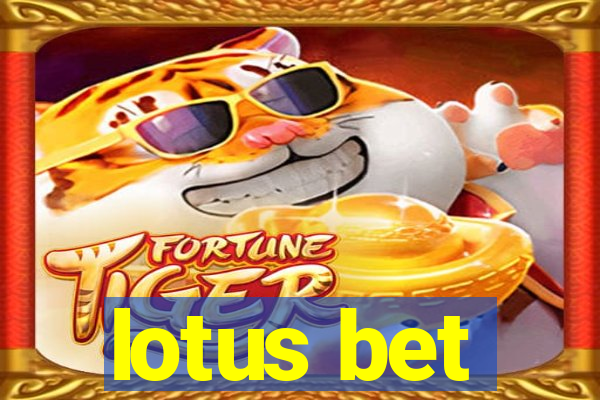 lotus bet