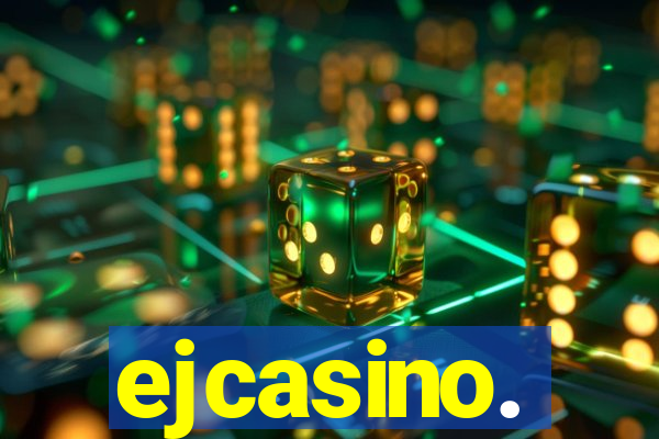 ejcasino.