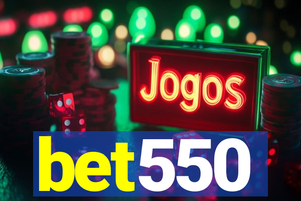 bet550