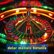 delar moveis betania