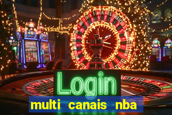 multi canais nba ao vivo