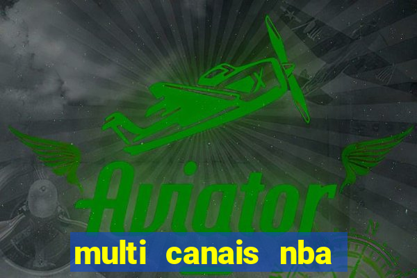 multi canais nba ao vivo