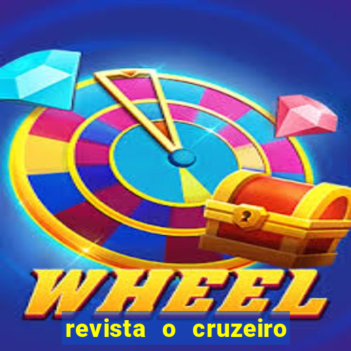 revista o cruzeiro acervo digital