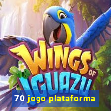 70 jogo plataforma